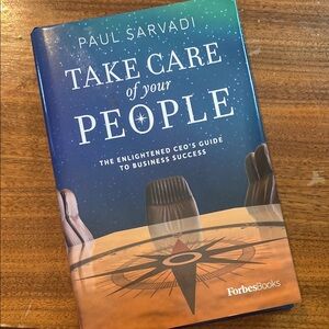 Take Care of Your People Book by Paul Sarvadi